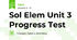 Sol Elem Unit 3 Progress Test