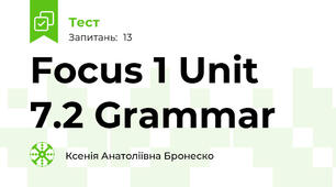 Focus 1 Unit 7.2 Grammar