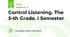 Control Listening. The 5-th Grade. I Semester