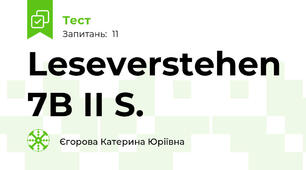 Leseverstehen 7B ІІ S.