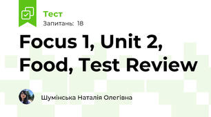 Focus 1, Unit 2, Food, Test Review