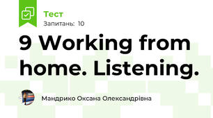 9 Working from home. Listening.