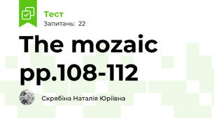 The mozaic pp.108-112