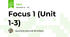 Focus 1 (Unit 1-3)