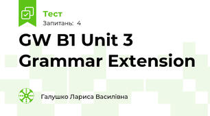 GW B1 Unit 3 Grammar Extension