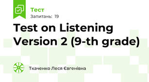 Test on Listening Version 2 (9-th grade)
