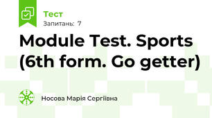 Module Test. Sports (6th form. Go getter)