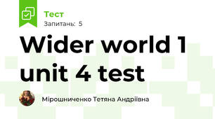 Wider world 1 unit 4 test