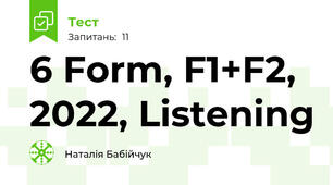 6 Form, F1+F2, 2022, Listening