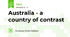 Australia - a country of contrast