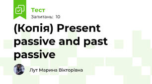 (Копія) Present passive and past passive 