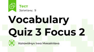  Vocabulary Quiz 3 Focus 2
