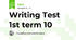 Writing Test 1st term 10