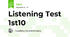 Listening Test 1st10