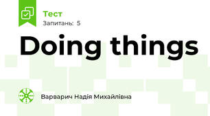 Doing things