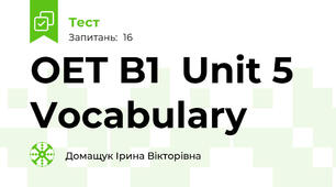  OET B1  Unit 5 Vocabulary 