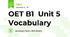  OET B1  Unit 5 Vocabulary 