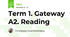 Term 1. Gateway A2. Reading