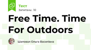 Free Time. Time For Outdoors