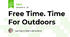 Free Time. Time For Outdoors