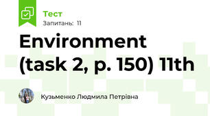 Environment (task 2, p. 150) 11th
