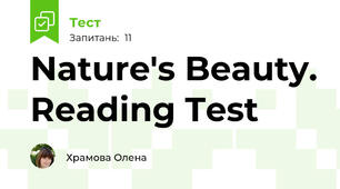 Nature's Beauty. Reading Test