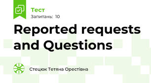 Reported requests and Questions 