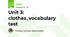Unit 3: clothes_vocabulary test