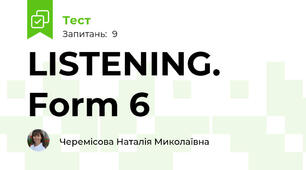 LISTENING. Form 6