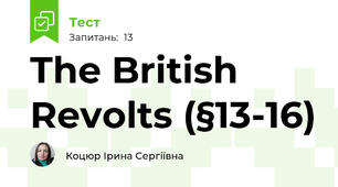The British Revolts (§13-16)