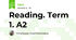 Reading. Term 1. A2