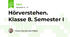 Hörverstehen. Klasse 8. Semester I