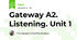 Gateway A2. Listening. Unit 1
