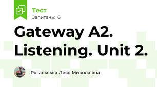 Gateway A2. Listening. Unit 2.