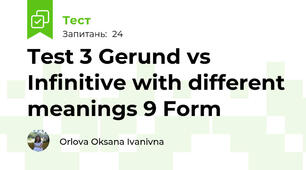 Test 3 Gerund vs Infinitive with different meanings 9 Form