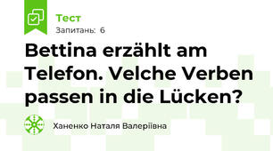 Bettina erzählt am Telefon. Velche Verben passen in die Lücken?