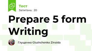 Prepare 5 form Writing