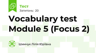 Vocabulary test Module 5 (Focus 2)