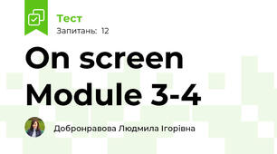 On screen Module 3-4