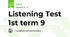 Listening Test 1st term 9