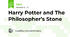 Harry Potter and The Philosopher’s Stone