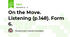 On the Move. Listening (p.148). Form 6.