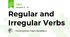 Regular and Irregular Verbs