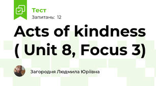 Acts of kindness ( Unit 8, Focus 3)