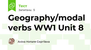 Geography/modal verbs WW1 Unit 8
