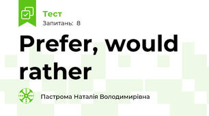 Prefer, would rather