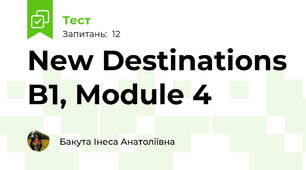 New Destinations B1, Module 4