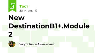 New DestinationB1+.Module 2
