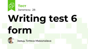 Writing test 6 form 