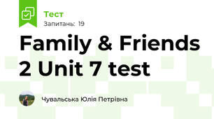 Family & Friends 2 Unit 7 test